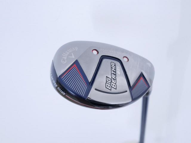 Fairway Wood : callaway : ไม้กระเทย Callaway Big Bertha B21 (รุ่นปี 2021 ตีง่าย ไกล) Loft 21 ก้าน Fujikura Speeder Evolution Flex SR