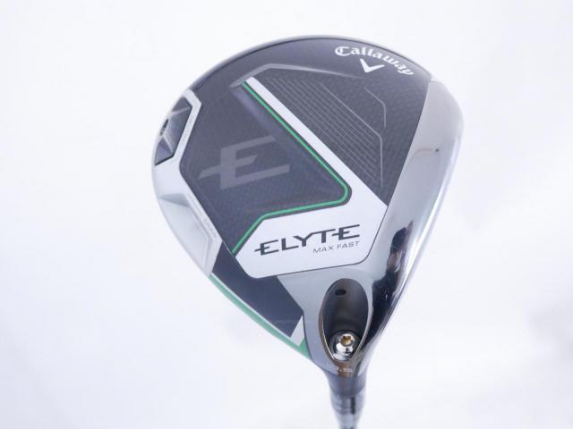Driver : Callaway : ไดรเวอร์ Callaway ELYTE Max Fast (ออกปี 2025 Japan Spec.) Loft 10.5 (ปรับได้) ก้าน UST Mamiya LIN-Q 40 Flex R