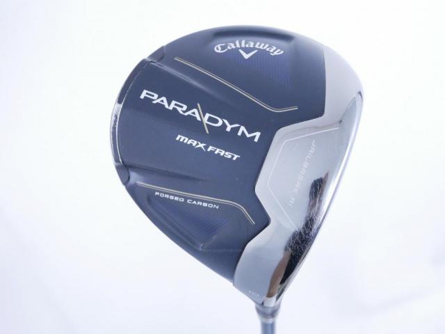 Driver : Callaway : ไดรเวอร์ Callaway Paradym Max Fast (รุ่นปี 2023 Japan Spec.) Loft 10.5 ก้าน Fujikura Speeder NX 40 Flex SR