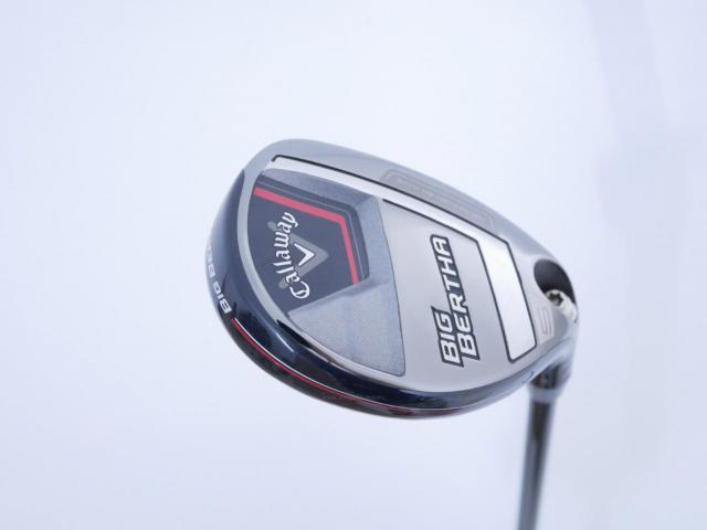 Fairway Wood : callaway : ไม้กระเทย Callaway Big Bertha (ออกปี 2023 Japan Spec.) Loft 24 ก้าน Fujikura Speeder NX Flex SR