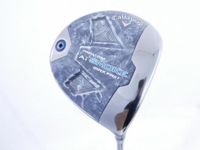 Driver : Callaway : ไดรเวอร์ Callaway Paradym Ai SMOKE MAX FAST (รุ่นปี 2024 Japan Spec.) Loft 9.5 ก้าน Mitsubishi TENSEI 40 Flex S
