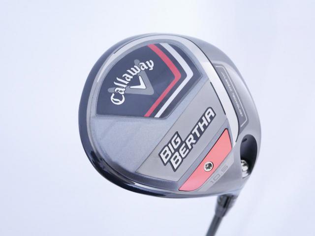 Driver : Callaway : ไดรเวอร์ Callaway Big Bertha (รุ่นปี 2023 ตีไกล หน้าปิดกันเฟด) Loft 10.5 ก้าน Fujikura Speeder NX Flex S