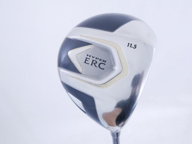 Driver : Callaway : ไดรเวอร์ Callaway HYPER ERC Loft 11.5 Flex R