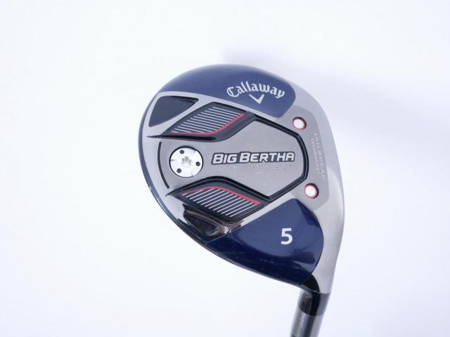 Fairway Wood : callaway : หัวไม้ 5 Callaway Big Bertha B21 (รุ่นปี 2021 ตีง่าย ไกล) Loft 19.5 ก้าน Fujikura Speeder Evolution Flex SR