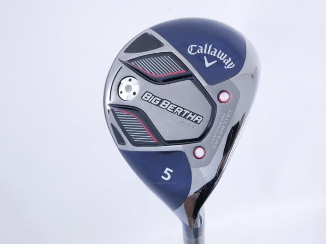Fairway Wood : callaway : หัวไม้ 5 Callaway Big Bertha B21 (รุ่นปี 2021 ตีง่าย ไกล) Loft 19.5 ก้าน Fujikura Speeder Evolution Flex SR