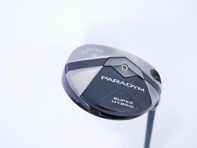 Fairway Wood : callaway : ไม้กระเทย Callaway Paradym Super Hybrid (รุ่นปี 2023 Japan Spec.) Loft 21 ก้าน Fujikura Ventus TR 5 Flex S