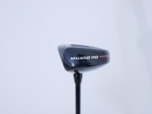 Fairway Wood : callaway : ไม้กระเทย Callaway Big Bertha (ออกปี 2023 Japan Spec.) Loft 24 ก้าน Fujikura Speeder NX Flex S