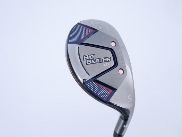 Fairway Wood : callaway : ไม้กระเทย Callaway Big Bertha B21 (รุ่นปี 2021 ตีง่าย ไกล) Loft 24 ก้าน Fujikura Speeder Evolution Flex SR