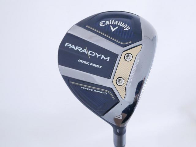 Fairway Wood : callaway : หัวไม้ 3 Callaway Paradym MAX FAST (รุ่นปี 2023 Japan Spec.) Loft 16 ก้าน Fujikura Speeder NX 40 Flex SR