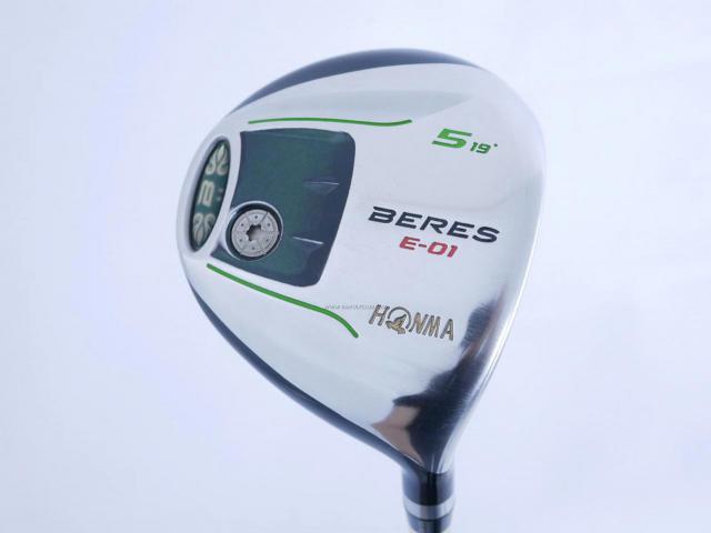 Fairway Wood : Honma : หัวไม้ 5 Honma Beres E-01 (เหมาะกับซีเนียร์) Loft 19 ก้าน ARMRQ 6 (45) FLex R (2 ดาว)