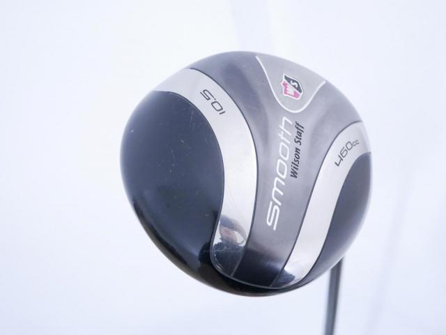 Driver : Other Brand : ไดรเวอร์ WILSON STAFF SMOOTH (460cc.) Loft 10.5 ก้าน Fujikura FIT-ON 150 Flex R