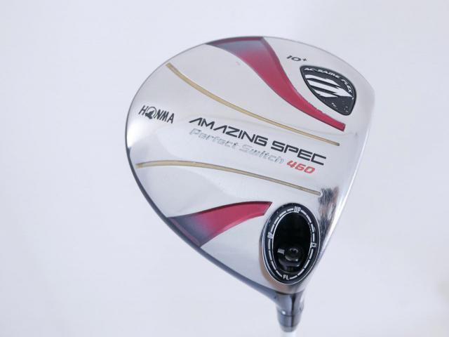 Driver : Honma : Honma Amazing Spec Perfect Switch 460 Loft 10 ก้าน Perfectswitch 55 Flex R