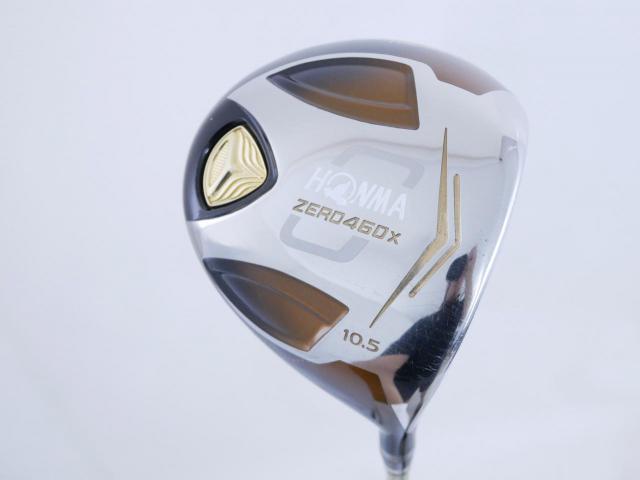 Driver : Honma : ไดรเวอร์ Honma ZERO 460x Limited (หน้าเด้งเกินกฏ รุ่นพิเศษ มีเพียง 2500 อันทั่วโลก) Loft 10.5 ก้าน ARMRQ X 47 Flex R (2 ดาว)