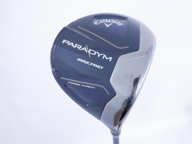 Driver : Callaway : ไดรเวอร์ Callaway Paradym Max Fast (รุ่นปี 2023 Japan Spec.) Loft 10.5 ก้าน Fujikura Speeder NX 40 Flex R