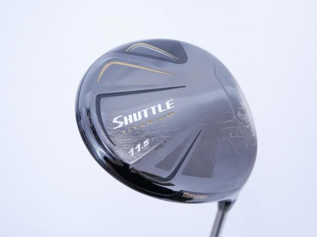 Driver : Maruman : ไดรเวอร์ Maruman Shuttle Type X (ออกปี 2020) Loft 11.5 Flex R