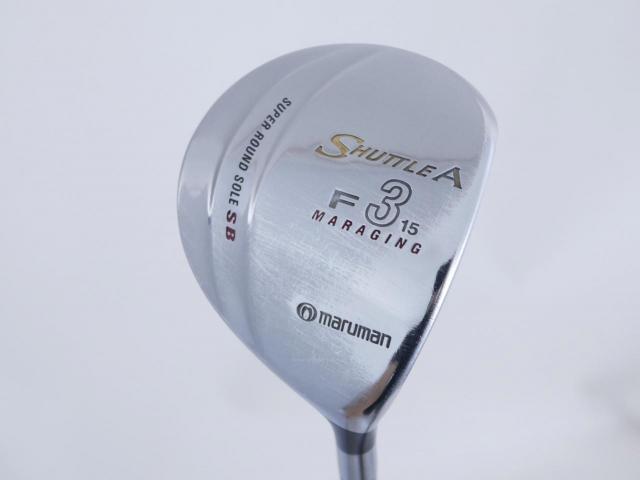 Fairway Wood : Maruman : หัวไม้ 3 Maruman Shuttle A (รุ่นยอดนิยม หน้า Maraging เสียงใส) Loft 15 Flex R