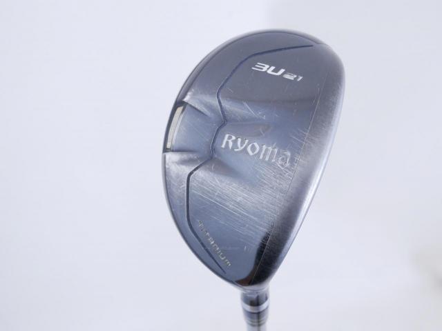 Fairway Wood : Other Brand : ไม้กระเทย Ryoma Utility (Titanium) Loft 21 ก้าน Ryoma Beyond Power Flex ∞