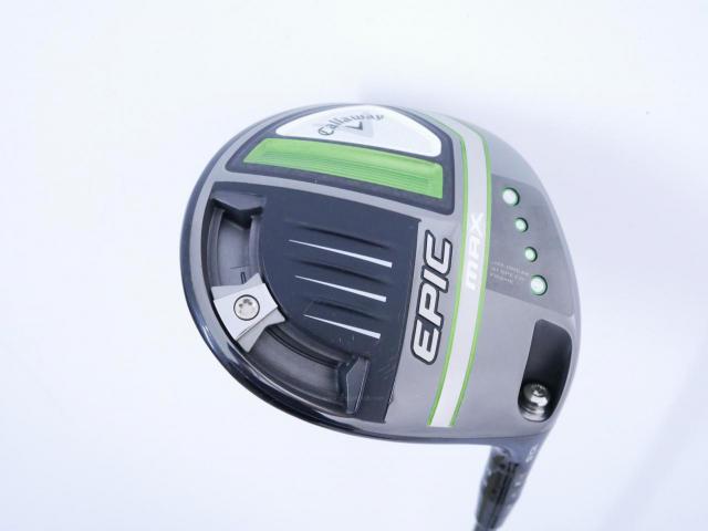 Driver : Callaway : ไดรเวอร์ Callaway EPIC MAX (รุ่นปี 2021) Loft 10.5 ก้าน Mitsubishi Diamana 40 Flex R