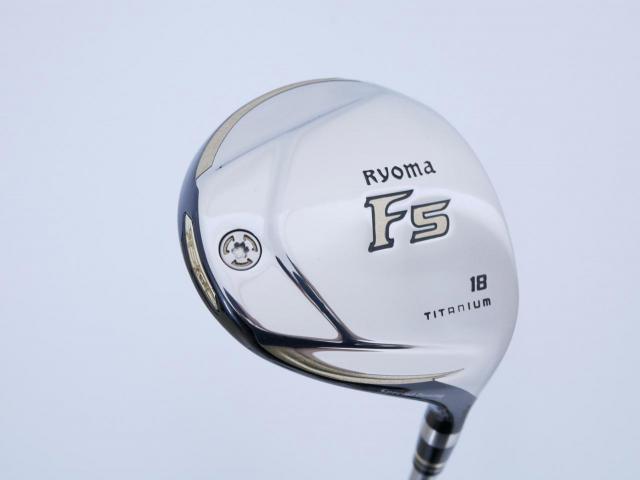 Fairway Wood : Other Brand : หัวไม้ 5 Ryoma F Titanium Special Tunning (ปี 2020 หน้าเด้งเกินกฏ ไกลมากๆ) Loft 18 ก้าน Ryoma Beyond Power Flex ∞