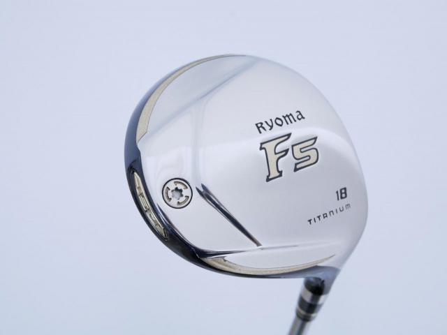 Fairway Wood : Other Brand : หัวไม้ 5 Ryoma F Titanium Special Tunning (ปี 2020 หน้าเด้งเกินกฏ ไกลมากๆ) Loft 18 ก้าน Ryoma Beyond Power Flex ∞