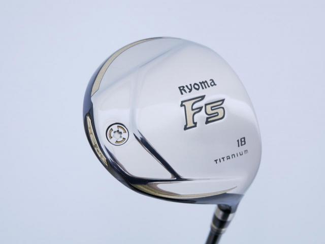 Fairway Wood : Other Brand : หัวไม้ 5 Ryoma F Titanium (รุ่นปี 2019 ไกลมากๆ) Loft 18 ก้าน Tour AD RF2 Flex SR