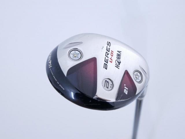 Fairway Wood : Honma : ไม้กระเทย Honma Beres U-01 Loft 21 ก้าน ARMRQ 6 (49) Flex R (2 ดาว)