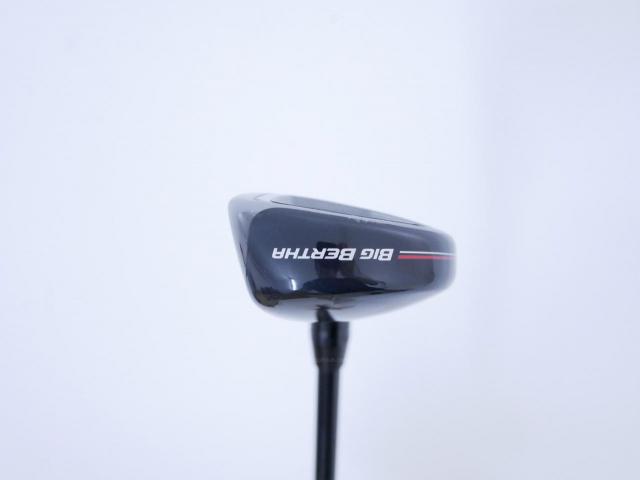 Fairway Wood : callaway : ไม้กระเทย Callaway Big Bertha (ออกปี 2023 Japan Spec.) Loft 24 ก้าน Fujikura Speeder NX Flex R