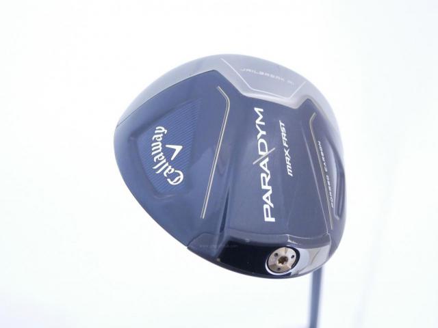 Driver : Callaway : ไดรเวอร์ Callaway Paradym Max Fast (รุ่นปี 2023 Japan Spec.) Loft 10.5 ก้าน Fujikura Speeder NX 40 Flex SR