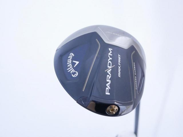 Driver : Callaway : ไดรเวอร์ Callaway Paradym Max Fast (รุ่นปี 2023 Japan Spec.) Loft 10.5 ก้าน Fujikura Speeder NX 40 Flex SR