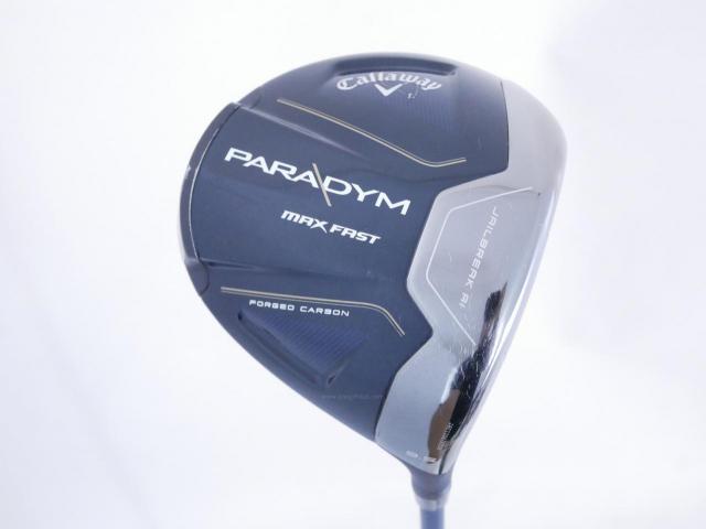 Driver : Callaway : ไดรเวอร์ Callaway Paradym Max Fast (รุ่นปี 2023 Japan Spec.) Loft 9.5 ก้าน Fujikura Speeder NX 40 Flex S