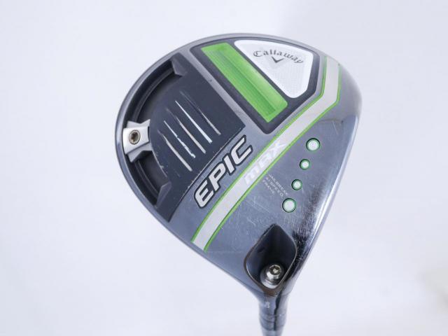Driver : Callaway : ไดรเวอร์ Callaway EPIC MAX (รุ่นปี 2021) Loft 9 ก้าน Mitsubishi Diamana 40 Flex S