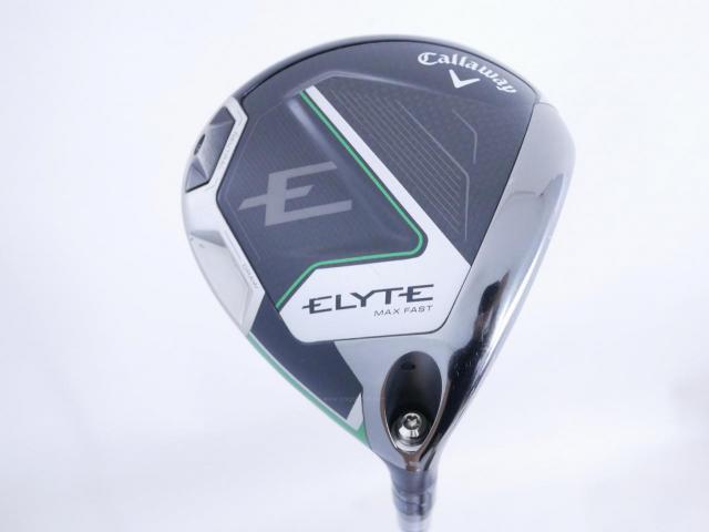 Driver : Callaway : ไดรเวอร์ Callaway ELYTE Max Fast (รุ่นล่าสุด ปี 2025 Japan Spec.) Loft 10.5 (ปรับได้) ก้าน UST Mamiya LIN-Q 40 Flex R