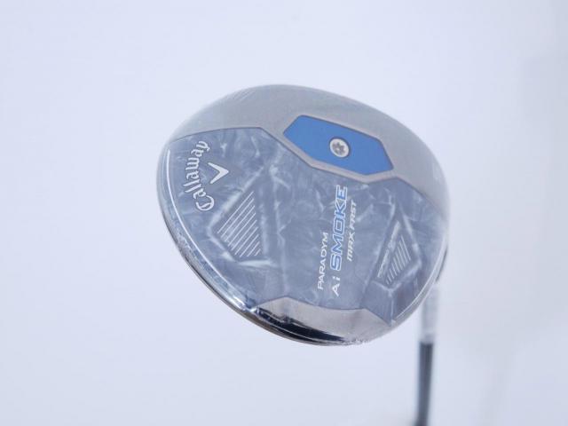 Fairway Wood : callaway : **ของใหม่ ยังไม่แกะพลาสติก** หัวไม้ 5 Callaway Paradym AI Smoke MAX FAST (ออกปี 2024 Japan Spec.) Loft 19 ก้าน Mitsubishi TENSEI 40 Flex S