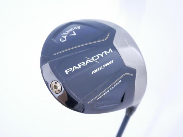 Driver : Callaway : ไดรเวอร์ Callaway Paradym Max Fast (รุ่นปี 2023 Japan Spec.) Loft 9.5 ก้าน Fujikura Speeder NX 40 Flex S