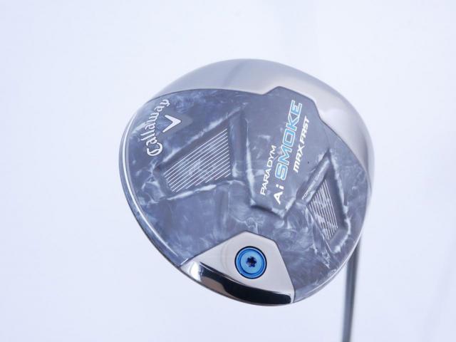 Driver : Callaway : ไดรเวอร์ Callaway Paradym Ai SMOKE MAX FAST (รุ่นปี 2024 Japan Spec.) Loft 10.5 ก้าน Mitsubishi TENSEI 40 Flex R
