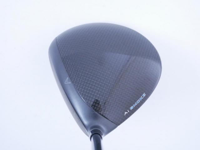 Driver : Callaway : ไดรเวอร์ Callaway Paradym Ai SMOKE MAX FAST (รุ่นปี 2024 Japan Spec.) Loft 10.5 ก้าน Mitsubishi TENSEI 40 Flex R
