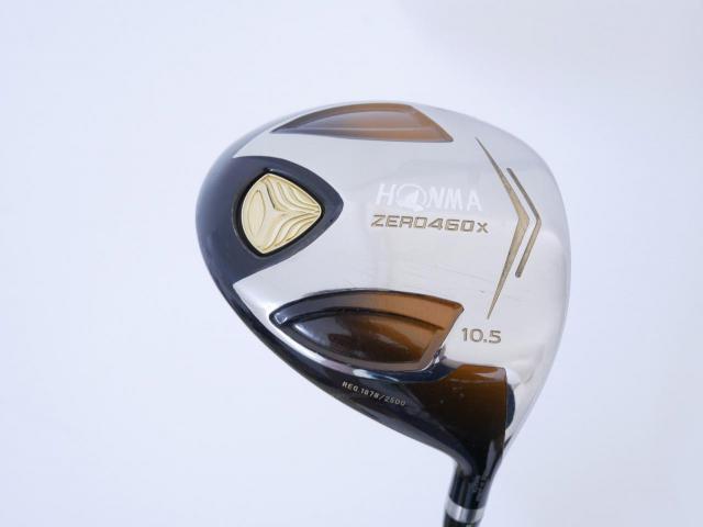 Driver : Honma : **ก้าน 3 ดาว** ไดรเวอร์ Honma ZERO 460x Limited (หน้าเด้งเกินกฏ รุ่นพิเศษ มีเพียง 2500 อันทั่วโลก) Loft 10.5 ก้าน ARMRQ X 47 Flex SR (3 ดาว)