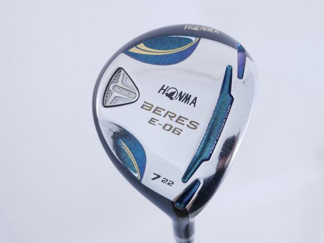 Fairway Wood : Honma : หัวไม้ 7 Honma Beres E-06 (รุ่นปี 2019) Loft 22 ก้าน ARMRQ X (43) FLex R (2 ดาว)