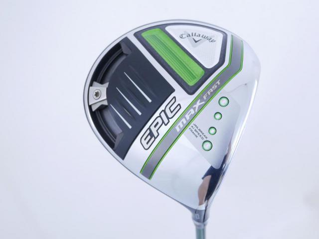 Driver : Callaway : ไดรเวอร์ Callaway EPIC MAX FAST (รุ่นปี 2021) Loft 10.5 ก้าน Fujikura Speeder Evolution Flex R