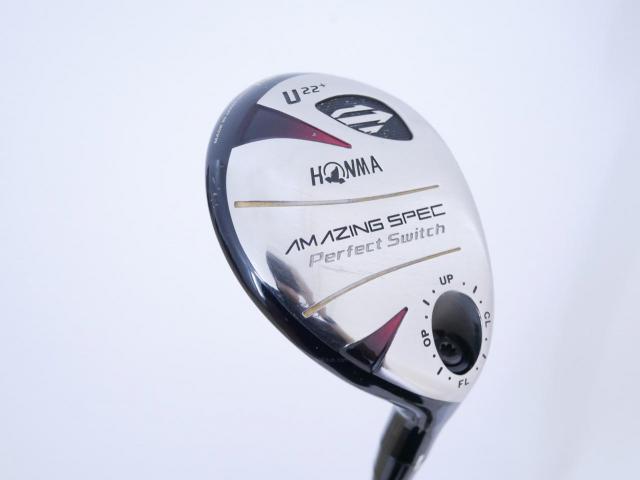 Fairway Wood : Honma : ไม้กระเทย Honma Amazing Spec Perfect Switch Loft 22 Flex SR