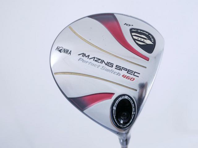 Driver : Honma : **ก้าน 3 ดาว** Honma Amazing Spec PerfectSwitch 460 Loft 10 ก้าน ARMRQ 6 Flex R (3 ดาว) 