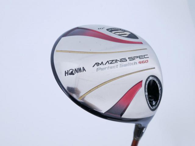 Driver : Honma : **ก้าน 3 ดาว** Honma Amazing Spec PerfectSwitch 460 Loft 10 ก้าน ARMRQ 6 Flex R (3 ดาว) 