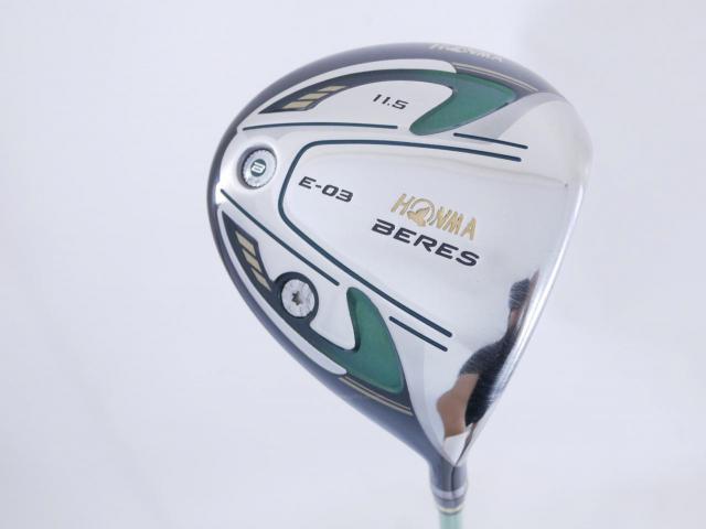 Driver : Honma : Honma Beres E-03 (รุ่นปี 2015 เหมาะกับซีเนียร์) Loft 11.5 ก้าน ARMRQ 8 (45) FLex R (2 ดาว)