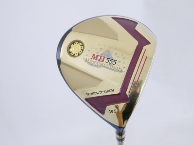 Driver : Other Brand : ไดรเวอร์ Mutsumi Honma MH555 (ปี 2022 หัวขนาด 555cc. หน้าเด้งเกินกฏ) Loft 10.5 Flex R