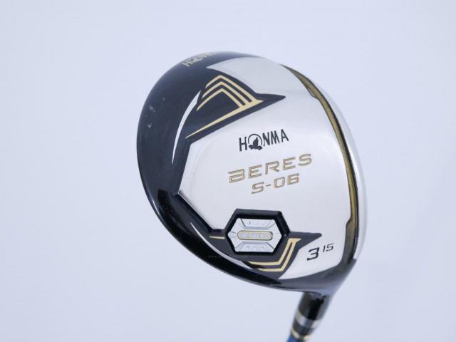 Fairway Wood : Honma : หัวไม้ 3 Honma Beres S-06 (ปี 2019) Loft 15 ก้าน ARMRQ X (52) Flex R (2 ดาว)