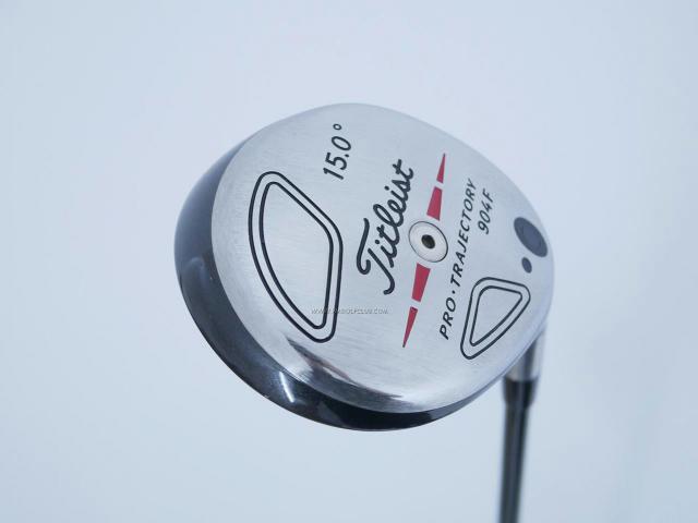 Fairway Wood : Titleist : หัวไม้ 3 Titleist 904F Loft 15 ก้าน Fujikura Speeder Flex S