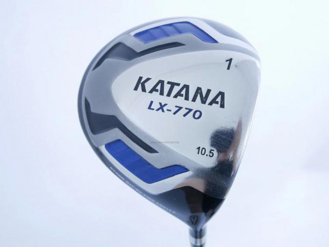 Driver : Katana : ไดรเวอร์ Katana Sword LX-770 (460cc.) Loft 10.5 ก้าน Fujikura Speeder Five Flex R
