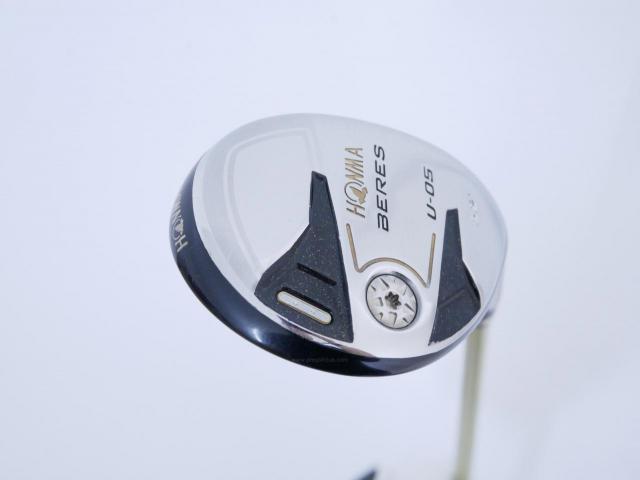 Fairway Wood : Honma : ไม้กระเทย Honma Beres U-05 (รุ่นปี 2017) Loft 22 ก้าน ARMRQ ∞ (48) Flex R (2 ดาว)