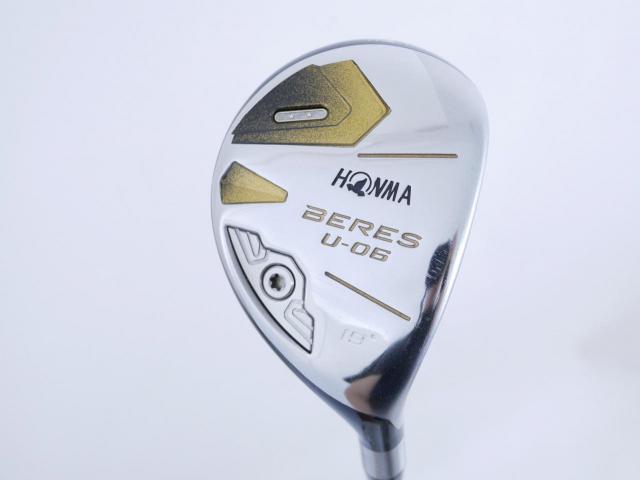 Fairway Wood : Honma : ไม้กระเทย Honma Beres U-06 (ปี 2019) Loft 19 ก้าน ARMRQ X (47) Flex SR (2 ดาว)
