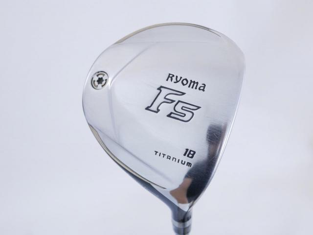 Fairway Wood : Other Brand : หัวไม้ 5 Ryoma F Titanium Special Tunning (ปี 2020 หน้าเด้งเกินกฏ ไกลมากๆ) Loft 18 ก้าน Ryoma Beyond Power Light Flex ∞